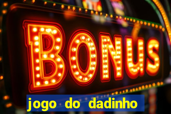 jogo do dadinho que ganha dinheiro